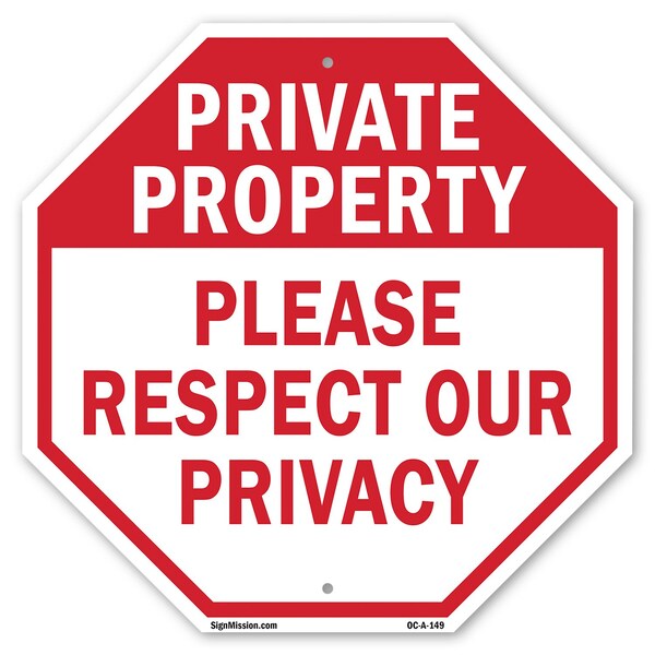 Signmission Private Property Please Respect Our, 10 Inch X 10 Inch, Aluminum Metal Signs OC-A-10-149 - main