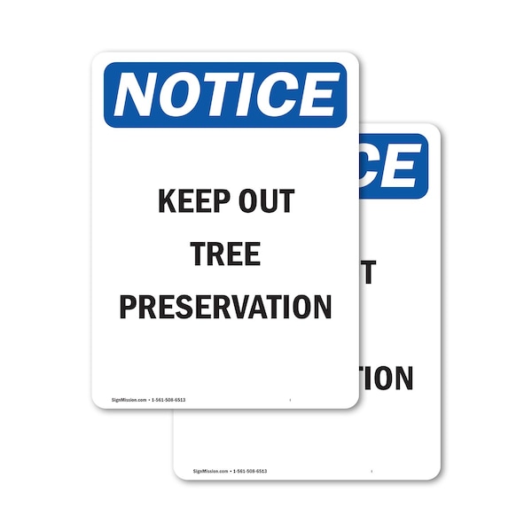 Signmission Keep Out Tree Preservation OSHA Notice Sign, Vinyl Decal, 7in W x 10in L, 2PK OS-2PACK-NS-D-710-V-13859 - main