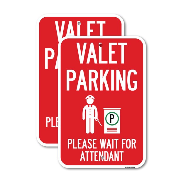 Signmission Valet Parking Please Wait for Attendant, 18'' X 24'' 2 Signs, Heavy Gauge Aluminum, 2PK A-1824-2PACK-22753 - main