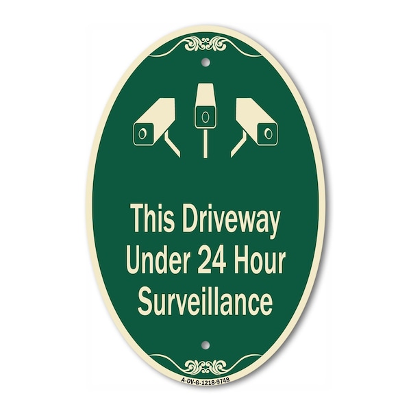 Signmission This Driveway Under 24 Hour Surveillance With, 12 Inch X 18 Inch Designer, Heavy Gauge Aluminum A-OV-G-1218-9748 - main