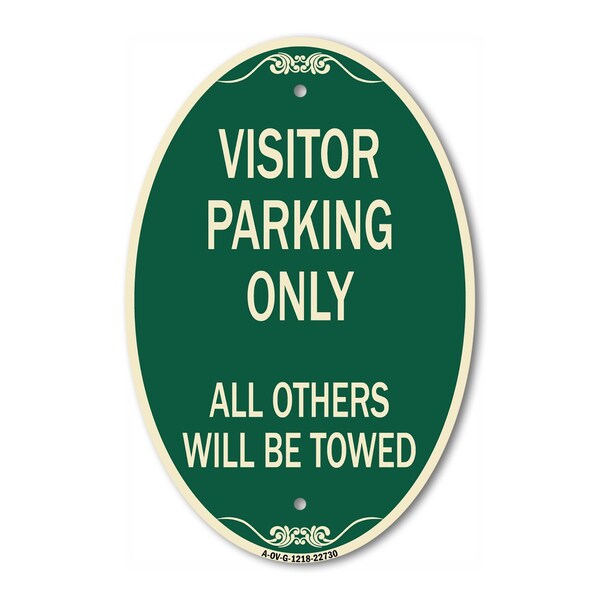 Signmission Visitor Parking Only All Others Will Be Towed, 12 In X 18 In Architectural, Heavy Gauge Aluminum A-OV-G-1218-22730 - main