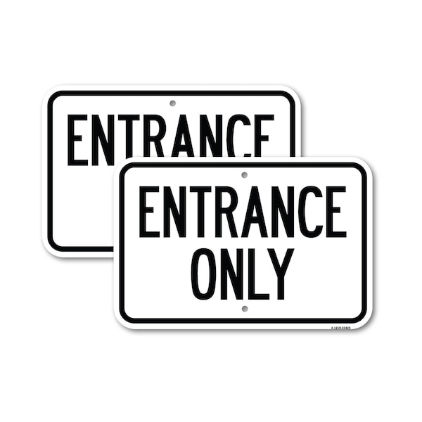 Signmission Parking Lot Sign Entrance Only, 18'' X 24'' 2 Signs, Heavy Gauge Aluminum, 2PK A-1824-2PACK-23425 - main
