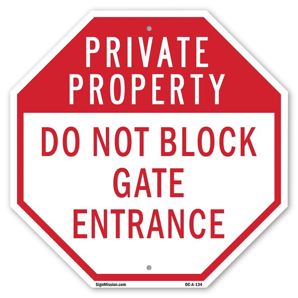 Signmission Private Property Do Not Block Gate, 10 Inch X 10 Inch, Aluminum Metal Signs OC-A-10-134 - main