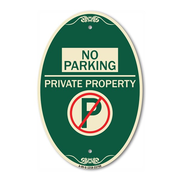 Signmission No Parking - Private Property With No Parkin, 12 In X 18 In Architectural, Heavy Gauge Aluminum A-OV-G-1218-23799 - main