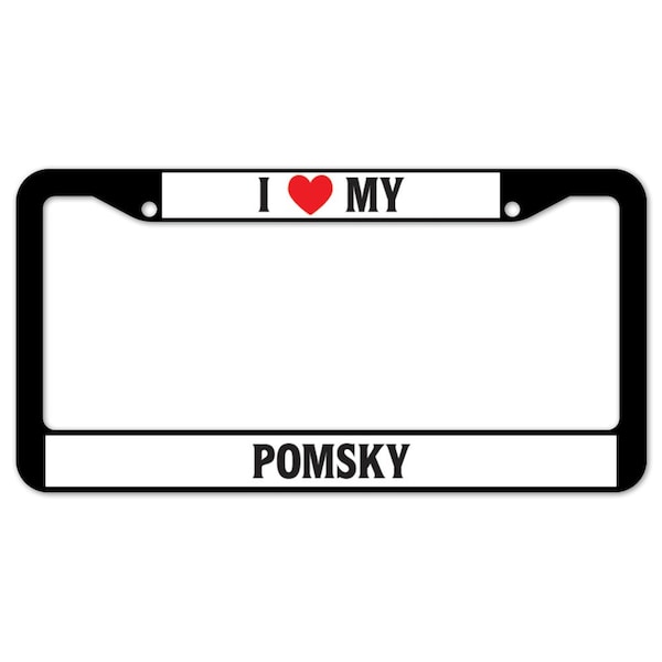Signmission I Love My Pomsky, License Plate Cover D-LPF-02-176 - main