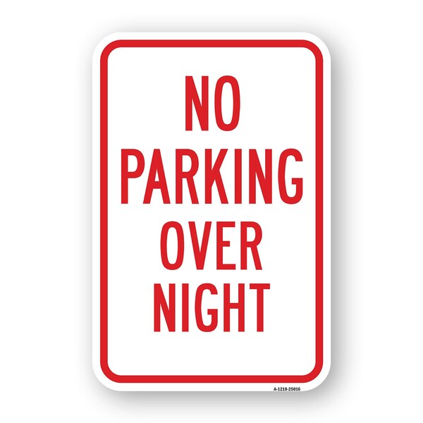 Signmission No Parking Overnight, Heavy-Gauge Aluminum Rust Proof Parking Sign, 18" x 24", A-1824-25016 A-1824-25016 - main