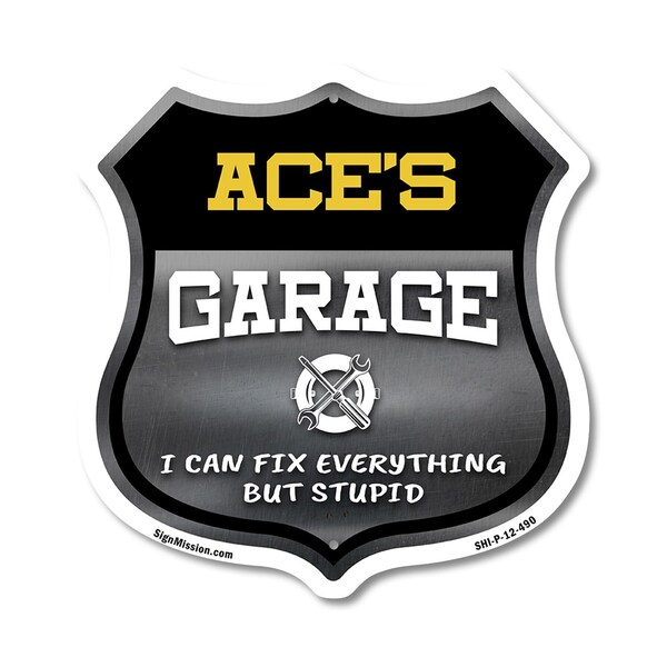 Signmission Ace's Garage I Can Fix Everything But Stupid, 12 Inch X 12 Inch, Plastic Sign SHI-P-12-490-ACE - main