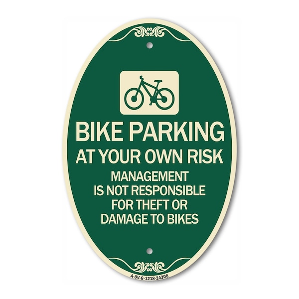 Signmission Bike Parking at Your Own Risk Management Is N, 12 In X 18 In Architectural, Heavy Gauge Aluminum A-OV-G-1218-24308 - main