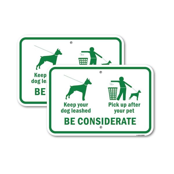 Signmission Keep Your Dog Leashed Pick Up After Your Pet. Be, 18'' X 24'' 2 Signs, Heavy Gauge Aluminum, 2PK A-1824-2PACK-24884 - main