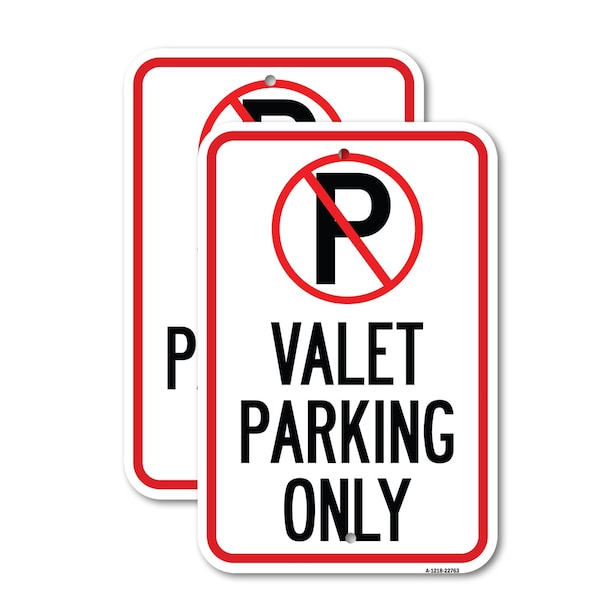 Signmission Valet Parking Only 3, 12'' X 18'' 2 Signs, Heavy Gauge Aluminum, 2PK A-1218-2PACK-22763 - main