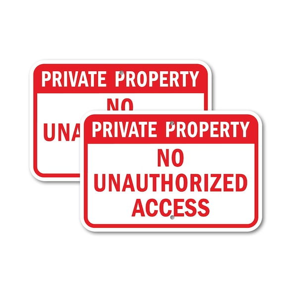 Signmission Private Property No Unauthorized Access, 12'' X 18'' 2 Signs, Heavy Gauge Aluminum, 2PK A-1218-2PACK-2788 - main