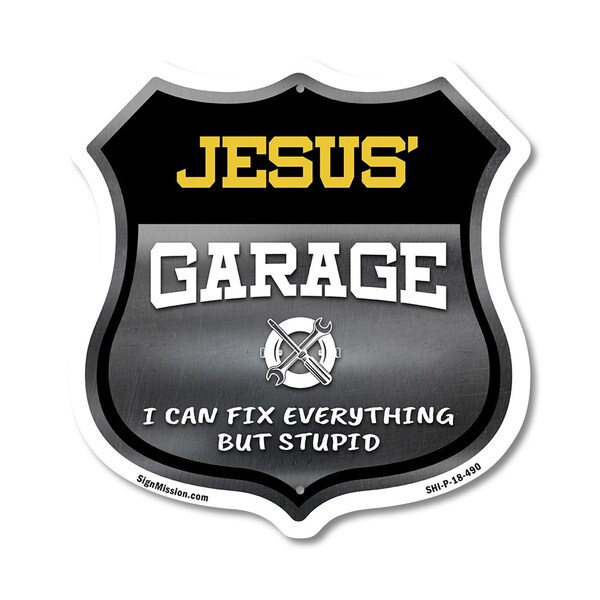 Signmission Jesus's Garage I Can Fix Everything But Stupid, 18 Inch X 18 Inch, Plastic Sign SHI-P-18-490-JESUS - main