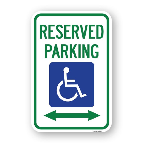 Signmission Reserved Parking With Handicapped Symbol And Arrow Aluminum, 18" x 24", A-1824-24776 A-1824-24776 - main