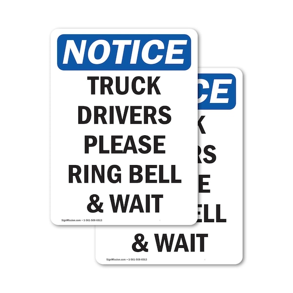 Signmission Truck Drivers Please Ring Bell And Wait OSHA Notice Sign, Vinyl Decal, 5in W x 7in L, 2PK OS-2PACK-NS-D-57-V-16766 - main