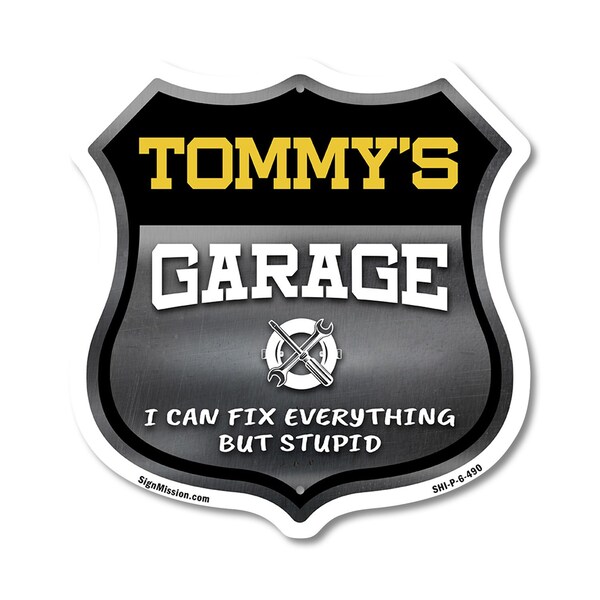Signmission Tommy's Garage I Can Fix Everything But Stupid, 6 Inch X 6 Inch, Plastic Sign SHI-P-6-490-TOMMY - main
