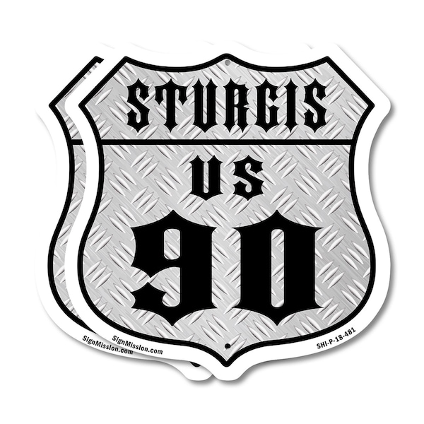 Signmission Sturgis Us 90, 18 inch X 18 inch, Plastic Sign, 2PK SHI-P-2PACK-18-481 - main