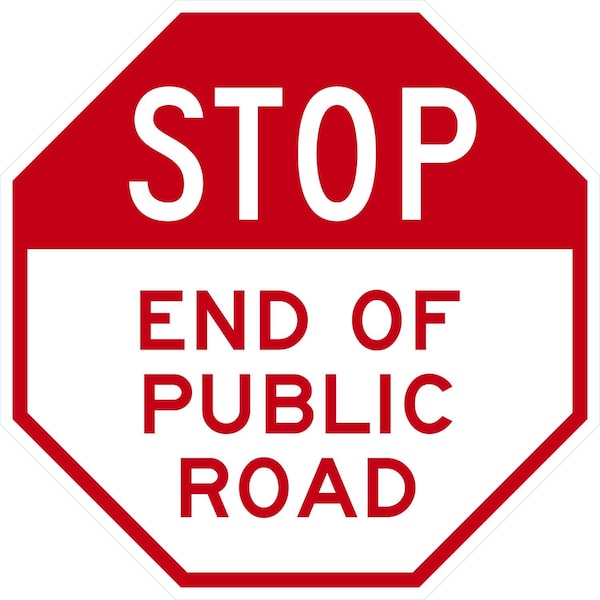 Lyle Stop End of Public Road, 24x24, Engineer Grade, White G-13456-EG_24x24 - main