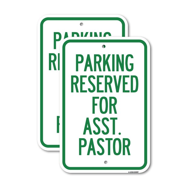 Signmission Parking Reserved for Asst. Pastor, 18'' X 24'' 2 Signs, Heavy Gauge Aluminum, 2PK A-1824-2PACK-23397 - main