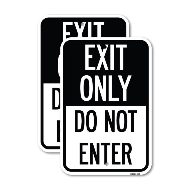 Signmission Exit Only Do Not Enter 4, 12'' X 18'' 2 Signs, Heavy Gauge Aluminum, 2PK A-1218-2PACK-24036 - main