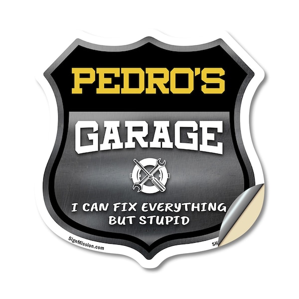 Signmission Pedro's Garage I Can Fix Everything But Stupid, 12 Inch X 12 Inch, Vinyl Decal SHI-D-12-490-PEDRO - main
