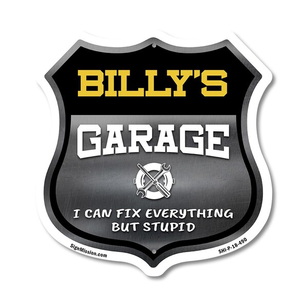 Signmission Billy's Garage I Can Fix Everything But Stupid, 18 Inch X 18 Inch, Plastic Sign SHI-P-18-490-BILLY - main