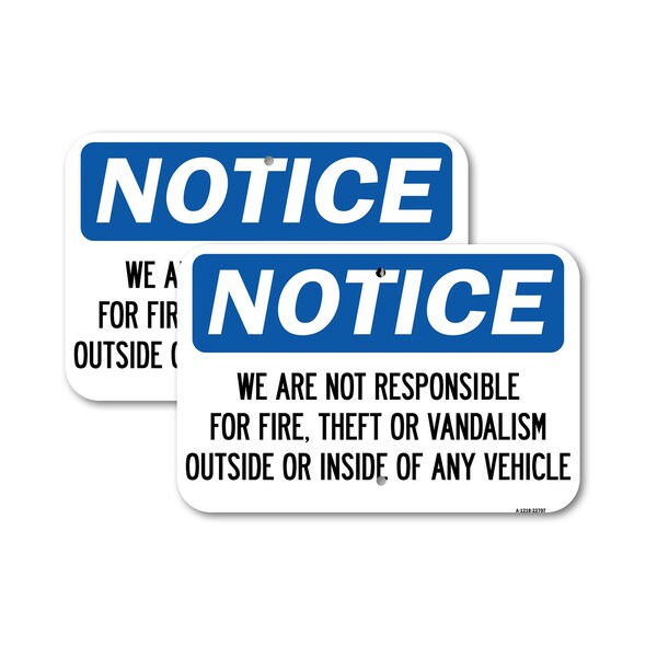 Signmission We Are Not Responsible for Fire Theft or Vandalism Outs, 18'' X 24'', Heavy Gauge Aluminum, 2PK A-1824-2PACK-22707 - main