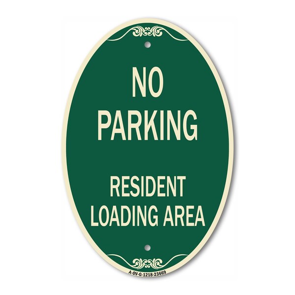 Signmission No Parking Sign No Parking - Resident Loading, 12 In X 18 In Architectural, Heavy Gauge Aluminum A-OV-G-1218-23669 - main