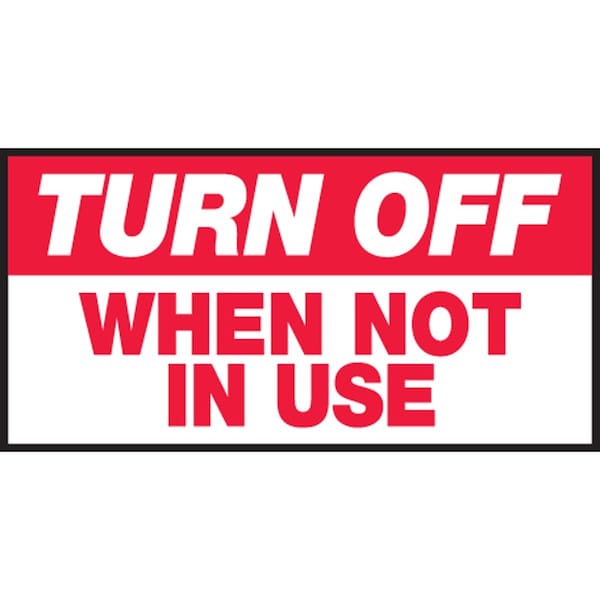 Accuform TURN OFF SAFETY LABEL WHEN NOT IN USE 1 LRCY532VSP - main