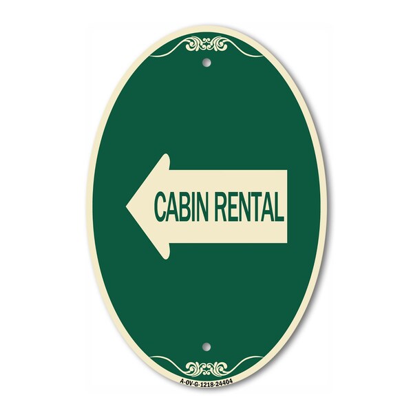 Signmission Cabin Rental With Left Arrow, 12 Inch X 18 Inch Architectural Oval, Heavy Gauge Aluminum A-OV-G-1218-24404 - main