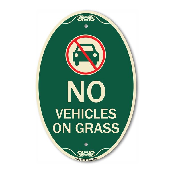 Signmission No Vehicles on Grass, 12 Inch X 18 Inch Architectural Oval, Heavy Gauge Aluminum A-OV-G-1218-23552 - main