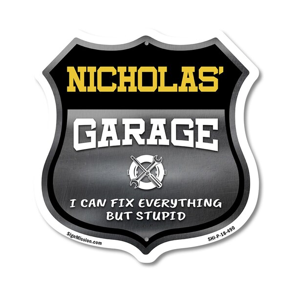 Signmission Nicholas's Garage I Can Fix Everything But Stupid, 18 Inch X 18 Inch, Plastic Sign SHI-P-18-490-NICHOLAS - main