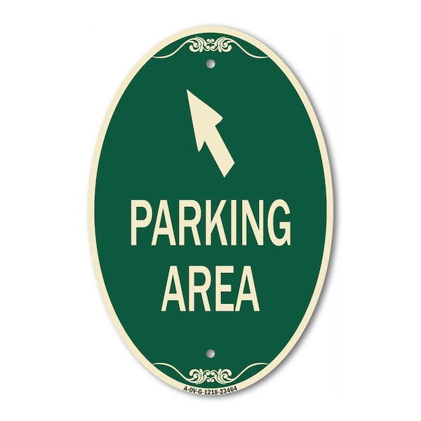 Signmission Parking Area with Upper Left Arrow, 12 Inch X 18 Inch Architectural Oval, Heavy Gauge Aluminum A-OV-G-1218-23464 - main