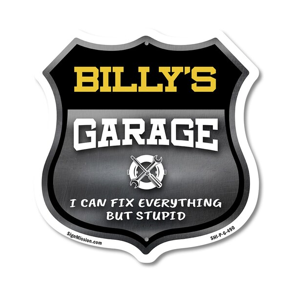 Signmission Billy's Garage I Can Fix Everything But Stupid, 6 Inch X 6 Inch, Plastic Sign SHI-P-6-490-BILLY - main