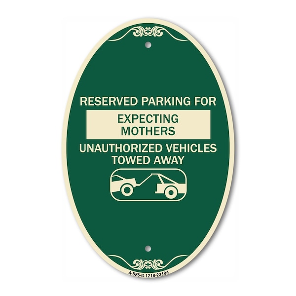 Signmission Reserved Parking for Expecting Mothers Unauth, 12 In X 18 In Architectural, Heavy Gauge Aluminum A-OV-G-1218-23104 - main