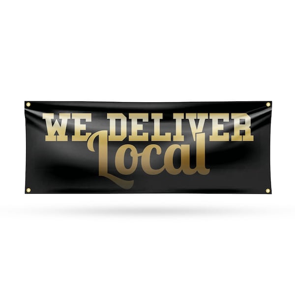 Signmission We Deliver Local, 18 Inch x 48 Inch, Vinyl Banner B-30929 - main
