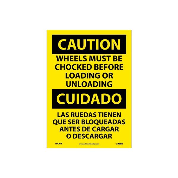 Stop Before Loading National Marker Co Bilingual Vinyl Sign - Caution Wheels Must Be ...