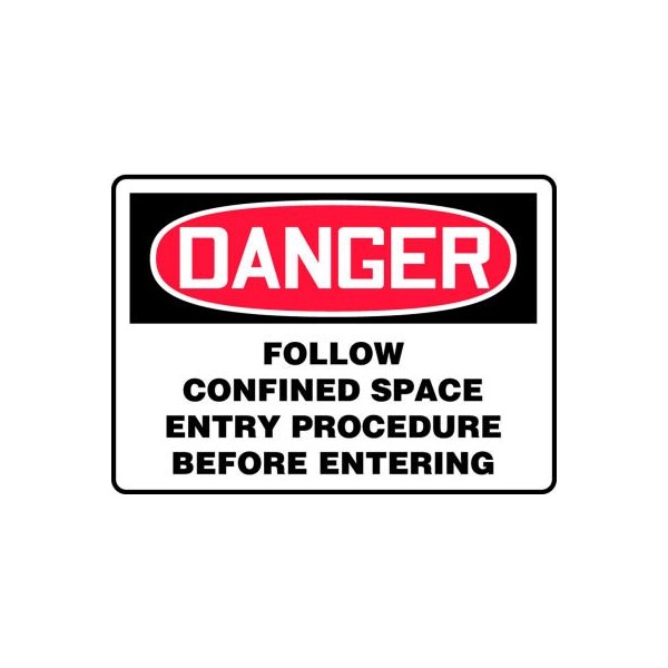 Accuform Accuform Danger Sign, Follow Confined Space Entry Procedure ...