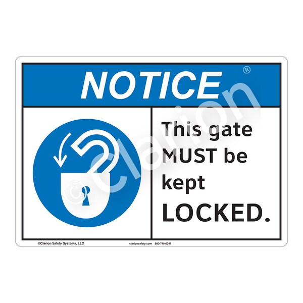 Clarion Safety Systems ANSI/ISO Compliant Notice This Gate Safety Signs ...