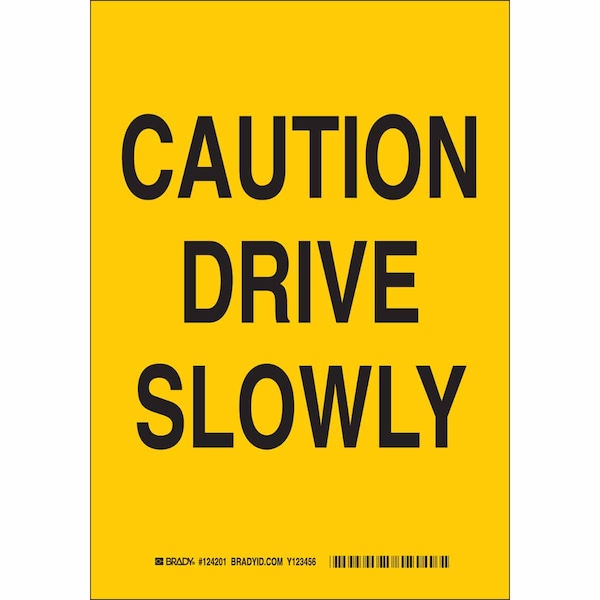 Brady Traffic Sign, 10 in Height, 7 in Width, Polyester, Rectangle, English 124201 - main