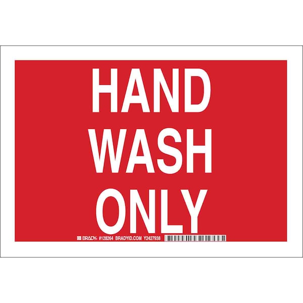 Brady Hand Wash Only, 10" W x 7" H, Rectangle, Plastic, 128263 128263 - main