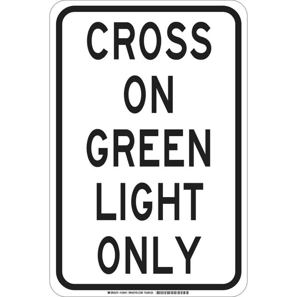 Brady Traffic Sign, 18 in H, 12 in W, Polyester, Rectangle, English, 129431 129431 - main