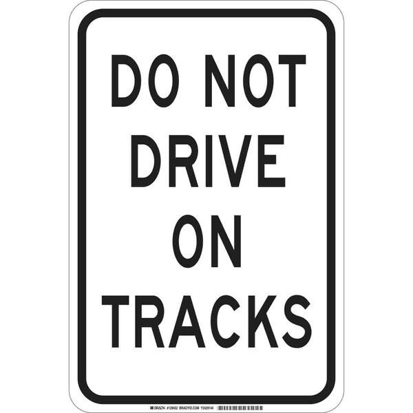 Brady Traffic Sign, 18 in H, 12" W, Aluminum, Rectangle, English, 129450 129450 - main