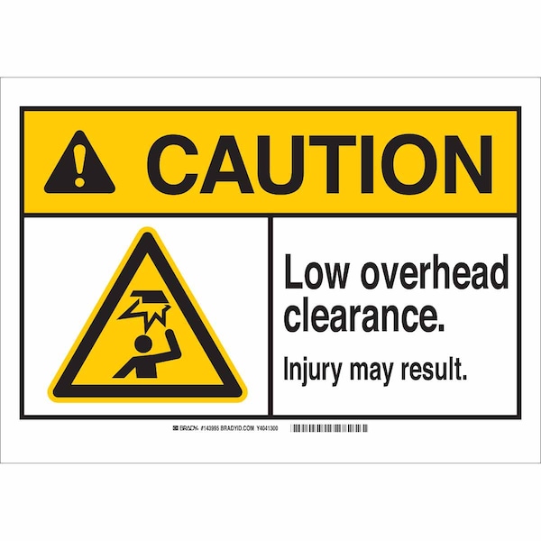 Brady Caution, Low Overhead Clearance Injury May Result, 10" W x 7" H, Rectangle, Polyester, 143999 143999 - main