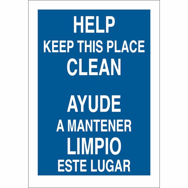 Brady Help Keep This Place Clean/Ayude A Mantener Limpo Este Lugar, 14 in x 10 in, Polyester, 90791 90791 - main