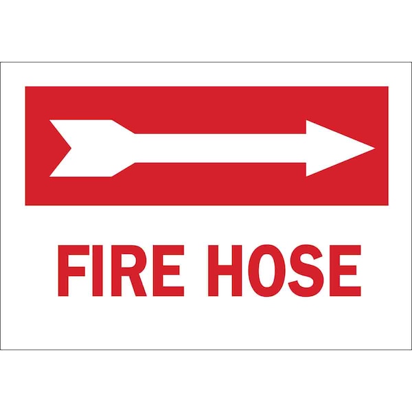 Brady Fire Hose Sign, 10X14", Red/White, Thickness: 0.098" 71046 - main