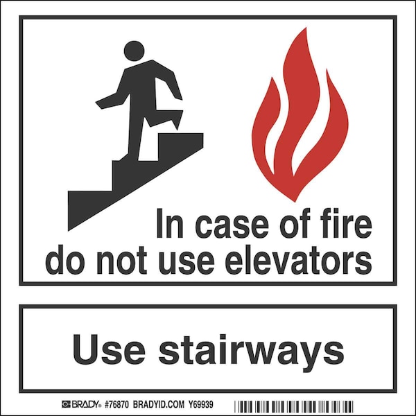 Brady Fire Stairways Sign, Polyester, 7" W, 7" H, In Case Of Fire Do Not Use Elevators Use Stairways 84684 - main