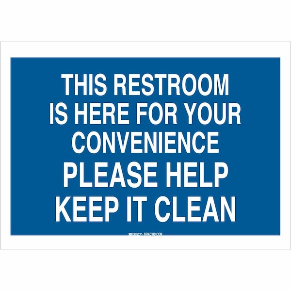 Brady This Restroom Is Here For Your Convenience Please, 10" W x 7" H, Rectangle, Polyester, 85752 85752 - main