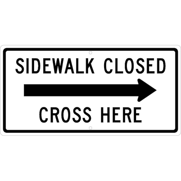 Nmc Sidewalk Closed Cross Here With Right Arrow Sign, TM5140J TM5140J - main