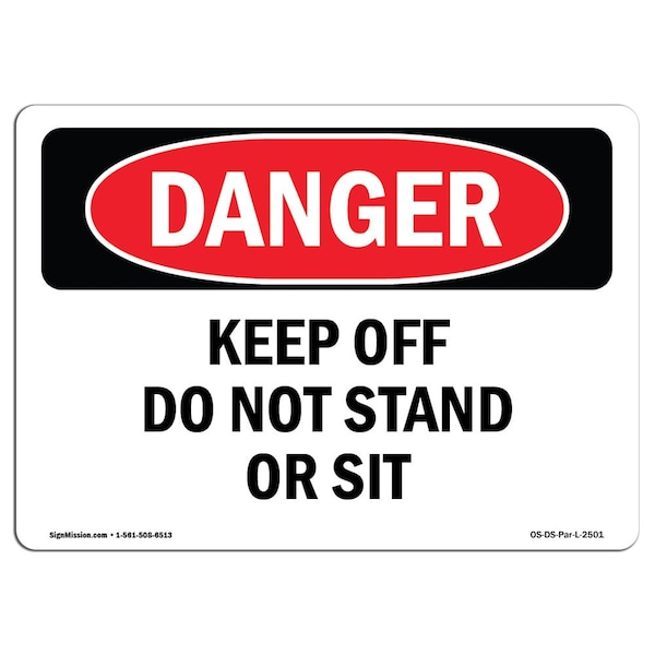 Signmission Safety Sign, OSHA Danger, 7