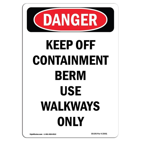 Signmission Safety Sign, OSHA Danger, 7